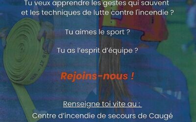 Le Centre d’Incendie et de Secours de Caugé est à la recherche de jeunes et moins jeunes pour venir renforcer ses rangs
