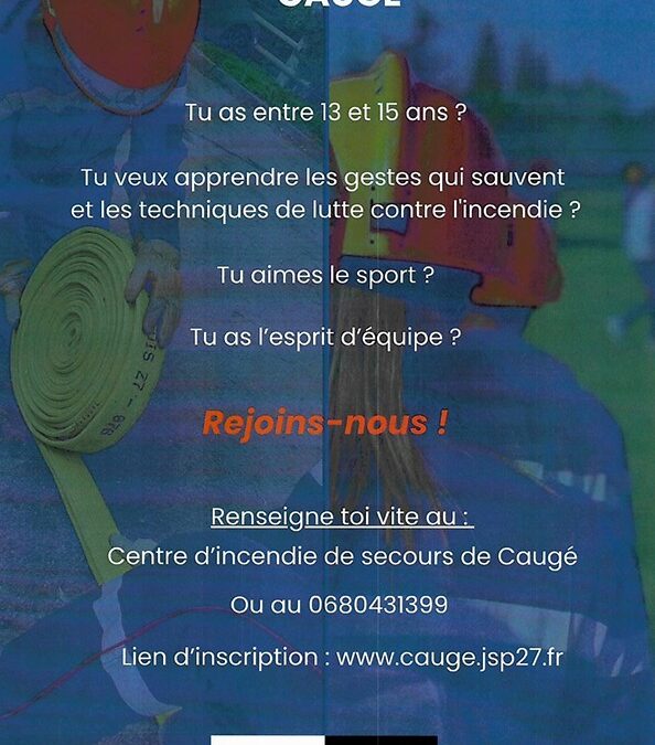 Le Centre d&rsquo;Incendie et de Secours de Caugé est à la recherche de jeunes et moins jeunes pour venir renforcer ses rangs